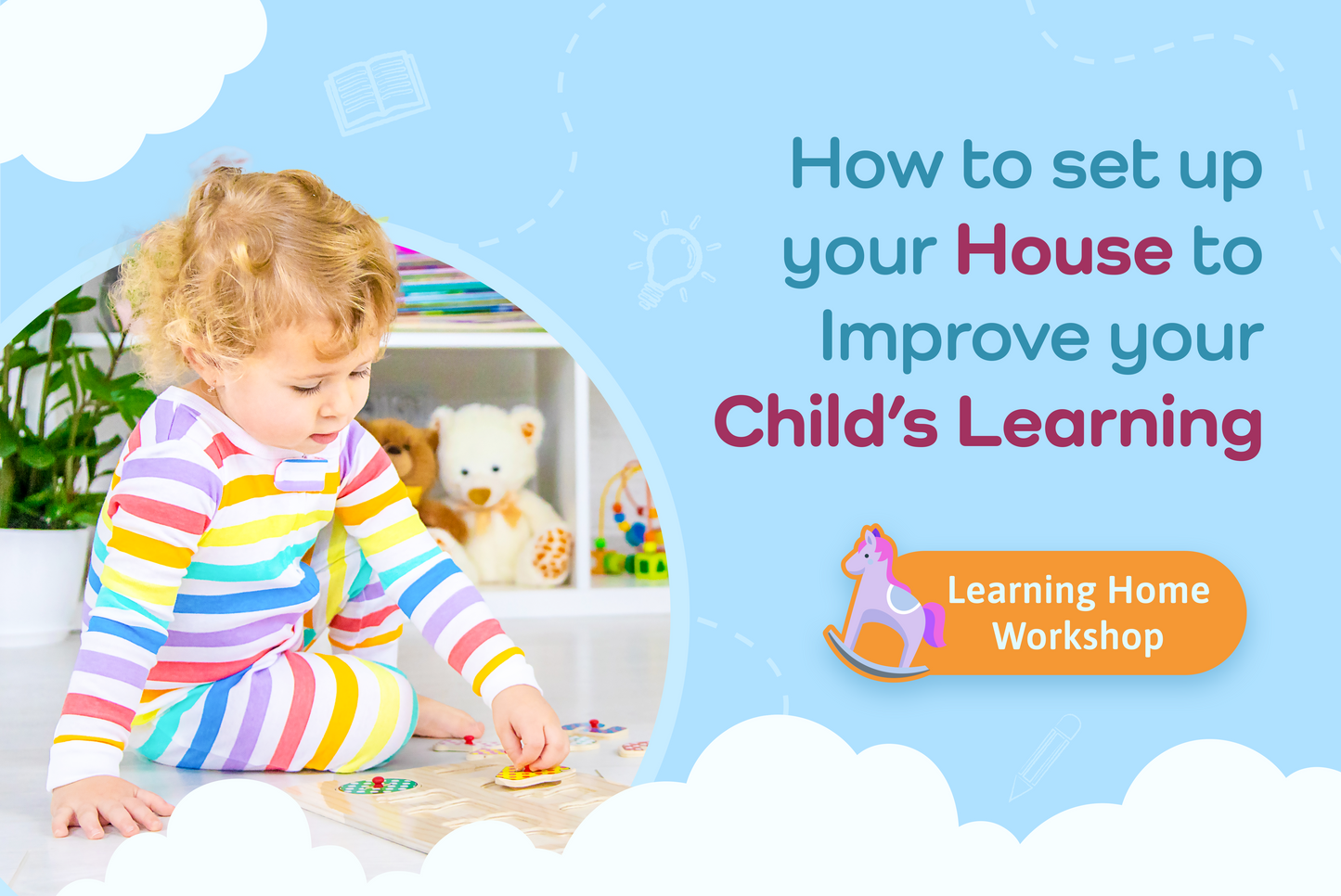 Learning Home Workshop